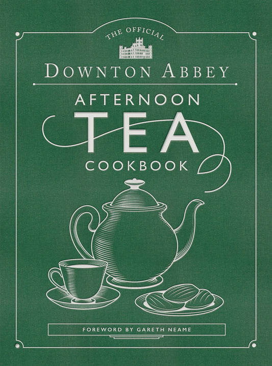 The Official Downton Abbey Afternoon Tea Cookbook - Sale!
